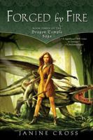 Forged By Fire: Book Three of the Dragon Temple Saga 0451461428 Book Cover