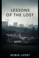 Lessons of the Lost B0FHJZ5GPQ Book Cover