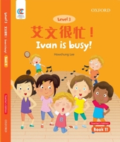 OEC Level 3 Student's Book 11, Teacher's Edition: Ivan is busy! 0190822694 Book Cover