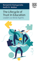 The Lifecycle of Trust in Education: Leaders as Moral Agents 1800371314 Book Cover