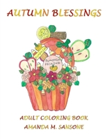 Autumn Blessings: Adult Coloring Book B08FP456XT Book Cover