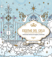 Escenas del cielo: Hermosas imágenes de ángeles y de la eternidad para colorear 1629989827 Book Cover