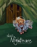 Nicki's Nightmare: Zombie Aliens in Space! B08KQY6YVP Book Cover