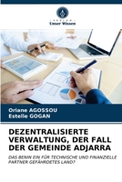 Dezentralisierte Verwaltung, Der Fall Der Gemeinde Adjarra 6202757574 Book Cover