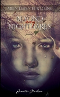 Beyond my Nightmares: Mein Leben f?r Deins 3756211754 Book Cover