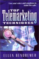Top Telemarketing Techniques 1564146855 Book Cover