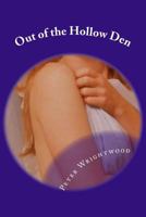 Out of the Hollow Den 1537443232 Book Cover