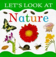 Let's Look at Nature (Let's Look Series) 1859675972 Book Cover