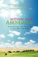 Activate Your Abundance 0615426530 Book Cover