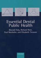 Essential Dental Public Health 0192629743 Book Cover