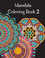 Mandala Coloring Book 2: Mandala Coloring Book for adults. 70 pages . 8.5 x 11, Soft Cover, Matte Finish 1661672205 Book Cover
