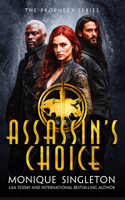 Assassin's Choice (Prophecy) 1036701557 Book Cover