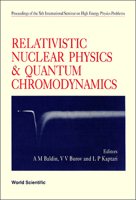 Relativistic Nuclear Physics and Quantum Chromodynamics - Proceedings of Xth International Seminar on High Energy Physics Problems 9810207859 Book Cover