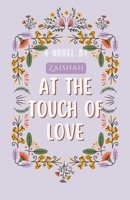 At The Touch Of Love: A Novel B0C91DT5W2 Book Cover