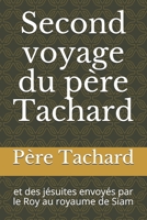 Second voyage du p�re Tachard: et des j�suites envoy�s par le Roy au royaume de Siam B08HGNS2DX Book Cover