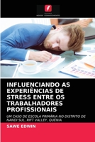Influenciando as Experiências de Stress Entre OS Trabalhadores Profissionais 6202929766 Book Cover