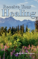Receive Your Healing B0FJ2V5B9B Book Cover
