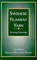 Synthetic Filament Yarn: Texturing Technology 0134400259 Book Cover