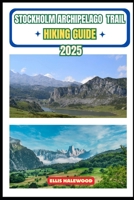 Stockholm Archipelago Hiking Guide 2025 (TrailWise: The 2025 Hiking Series) B0FN41QL4L Book Cover