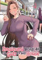 Imaizumi Brings All the Gals to His House Vol. 4 B0DYNKRSHF Book Cover