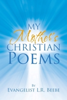 My Mother's Christian Poems 1098039572 Book Cover