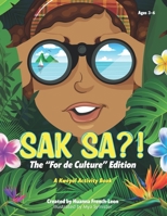 Sak Sa?! The "For De Culture" Edition B08W4JRM48 Book Cover