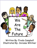 We Are The Future 1690854448 Book Cover