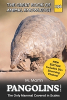 Pangolins for Kids: The Only Mammal Covered in Scales (The Great Book of Animal Knowledge (Packed With Facts & Stunning Photos for Kids!)) B0GWGWN2VN Book Cover