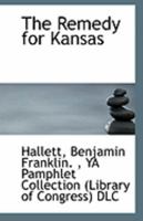 The Remedy for Kansas 0526563176 Book Cover