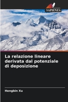 La relazione lineare derivata dal potenziale di deposizione 6205713276 Book Cover