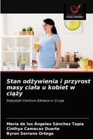 Stan od&#380;ywienia i przyrost masy ciala u kobiet w ci&#261;&#380;y 6203681156 Book Cover