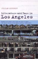Literature and Race in Los Angeles (Cultural Margins) 052180535X Book Cover