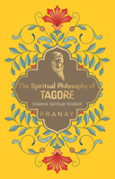 The Spiritual Philosophy of Tagore 9354405592 Book Cover