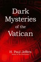 Dark Mysteries of the Vatican 0806531320 Book Cover