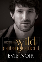 Wild Entanglement: Why Choose M/M/M Age Gap Romance B0F6YTW2Y5 Book Cover