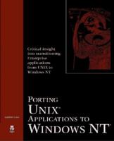 Porting Unix Applications to Windows Nt 1578700043 Book Cover