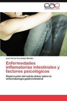 Enfermedades Inflamatorias Intestinales y Factores Psicologicos 3847364472 Book Cover