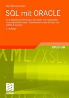 SQL Mit Oracle: Eine Aktuelle Einfuhrung in Die Arbeit Mit Relationalen Und Objektrelationalen Datenbanken Unter Einsatz Von Oracle Express 3834805270 Book Cover