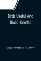 Birds useful and birds harmful 9355111371 Book Cover
