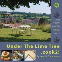 Under the Lime Tree.Cook2! 1908000341 Book Cover