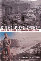Rudolph Glossop: And the Rise of Geotechnology 1849950210 Book Cover