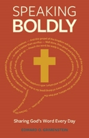 Speaking Boldly: Sharing God's Word Every Day 0758666993 Book Cover