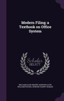 Modern Filing: A Textbook On Office System 1016799136 Book Cover