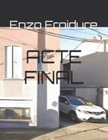 ACTE FINAL (French Edition) B0GG633CCP Book Cover