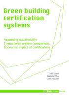 Green Building Certification Systems: Assessing Sustainability - International System Comparison - Economic Impact of Certifications 3920034546 Book Cover