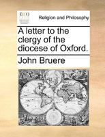 A letter to the clergy of the diocese of Oxford. 1140888943 Book Cover