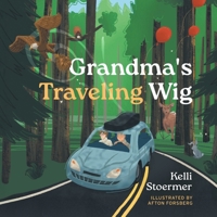 Grandma's Traveling Wig 1038339669 Book Cover