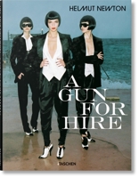 Helmut Newton, a Gun for Hire 3822846430 Book Cover