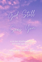 God Still Sees You B0GM94K5GF Book Cover