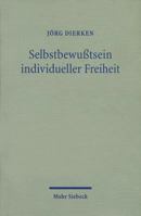 Selbstbewusstsein Individueller Freiheit: Religionstheoretische Erkundungen in Protestantischer Perspektive 3161488105 Book Cover